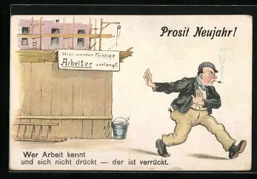 Künstler-AK Willi Scheuermann: Wer Arbeit kennt und sich nicht drückt, der ist verrückt