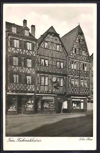 AK Trier, Geschäft Wilhelm Böhrer und Fachwerkhäuser