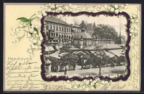 Präge-Lithographie Hannover, Cafe Kröpcke, von der Strasse gesehen, Maiglöckchen