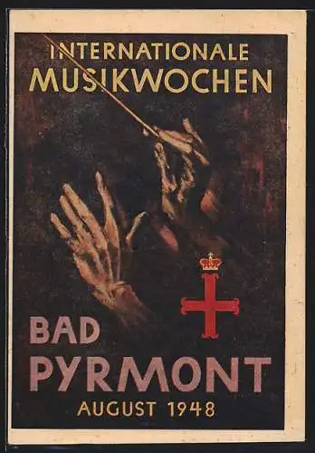 Künstler-AK Bad Pyrmont, Internationale Musikwochen 1948, Dirigenten-Hände mit Taktstock, Kreuz mit Krone