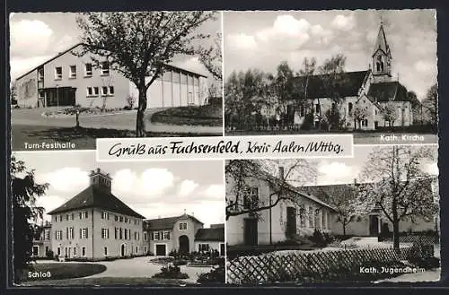 AK Fachsenfeld / Aalen, Turn-Festhalle, Katholische Kirche, Katholisches Jugendheim