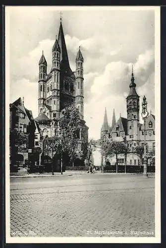 AK Köln a. Rh., St. Martinskirche und Stapelhaus