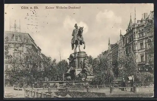 AK Köln-Neustadt, Das Kaiser Wilhelm-Denkmal