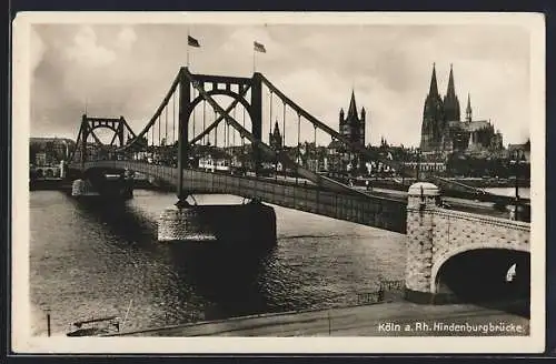 AK Köln, Hindenburgbrücke gegen Dom