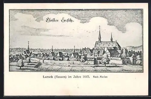 AK Lorsch, Stadtansicht nach Merian 1645