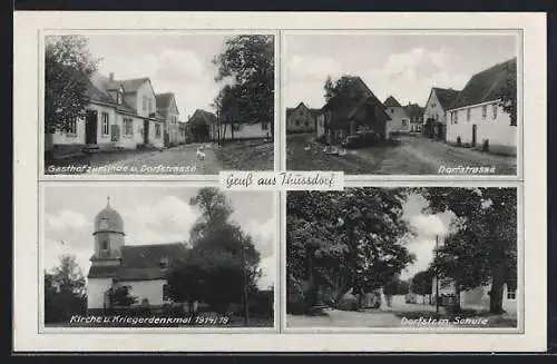 AK Thüssdorf, Gasthof zur Linde und Dorfstrasse, Schule, Kirche und Kriegerdenkmal 1914 /18