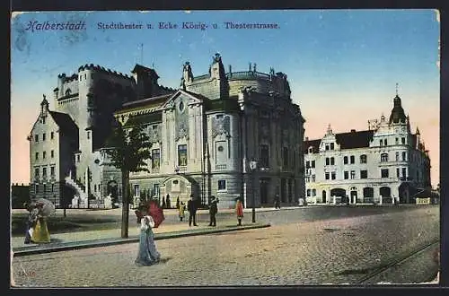 AK Halberstadt, Stadttheater u. Ecke König- u. Theaterstrasse