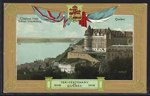 AK Quebec, Ter-Centenary 1608-1908, Chateau from Laval Universiy