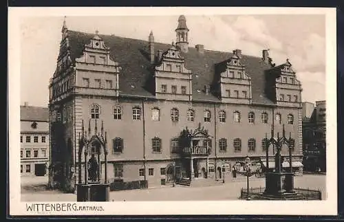 AK Wittenberg / Lutherstadt, Rathaus mit Denkmal