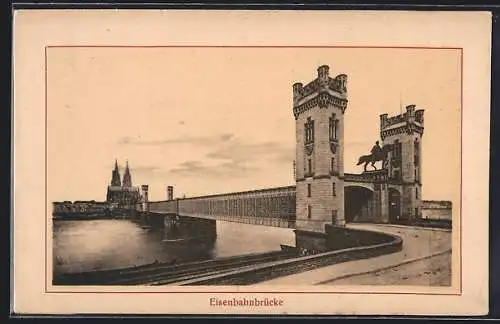 AK Köln, Eisenbahnbrücke mit Domblick