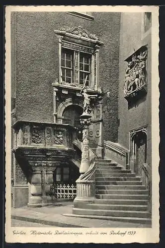 AK Görlitz, Historische Rathaustreppe von 1537