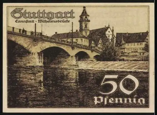 Notgeld Stuttgart 1921, 50 Pfennig, Württembergische Landes Hauptstadt Stuttgart mit Brücke und Gebäuden