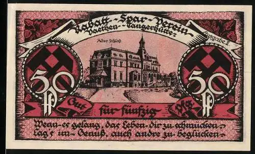 Notgeld Vaethen-Tangerhütte 1921, 50 Pf, Gebäude mit Inschrift und Text über Gültigkeit von drei Monaten