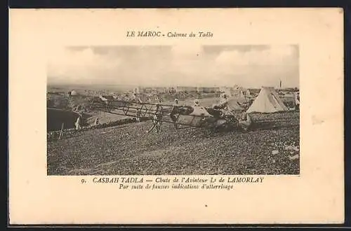 AK Casbah Tadla, Chute de l`Aviateur Lt. de Lamorlay, Par suite de fausses indications d`atterrisage