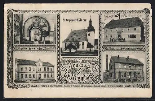 AK Grossbrembach, Gasthaus zum Schwanen O. Weller, Genossenschaftsmolkerei, Schule