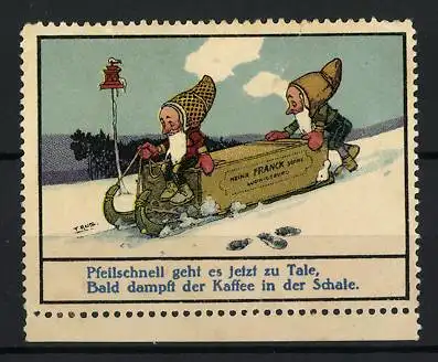 Künstler-Reklamemarke F. Reiss, Echt Franck Kaffee, Zwerge mit Schlitten und Kaffeeschachtel