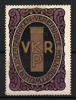 Reklamemarke Vereinigte Köln-Rottweiler Pulverfabriken, Firmenlogo und Ornamente