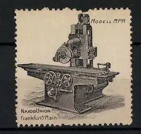 Reklamemarke Naxos Union, Frankfurt / Main, Schleifmaschine Modell MPR