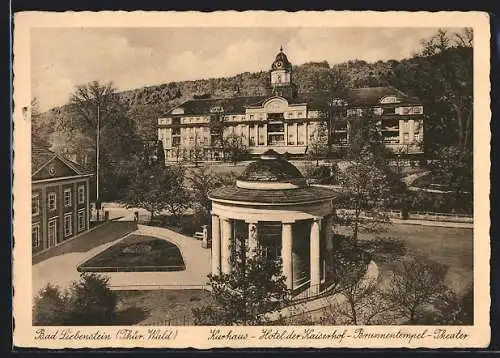 AK Bad Liebenstein /Thür. Wald, Hotel der Kaiserhof, Kurhaus, Brunnentempel, Theater