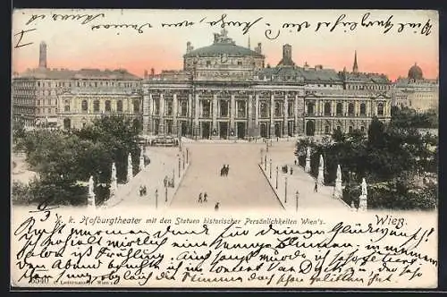 AK Wien, K. k. Hofburgtheater mit den Statuen historischer Persönlichkeiten Wiens