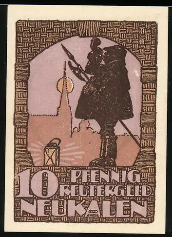 Notgeld Neukalen, 1921, 10 Pfennig, Reutergeld mit Wächtersilhouette und Spruch im Herzrahmen