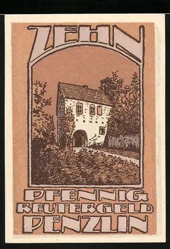 Notgeld Penzlin, 1921, 10 Pfennig, Reutergeld mit Haus und Text in Brauntönen