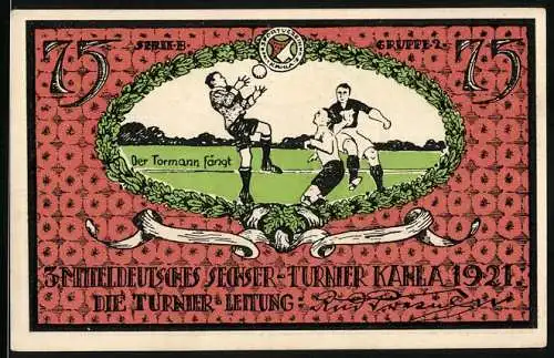 Notgeld Kahla 1921, 75 Pfennig, Mitteldeutsches Sieger-Turnier mit Fussballspiel und Vereinslogo