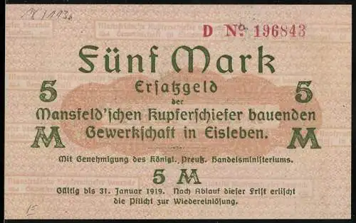 Notgeld Eisleben, 1919, 5 Mark, Mansfeld`schen Kupferschiefer bauenden Gewerkschaft, gültig bis 31. Januar 1919