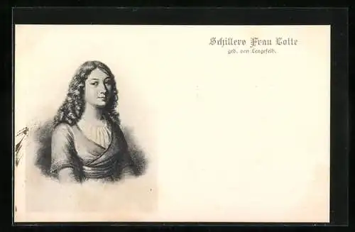 Künstler-AK Schillers Frau Lotte, geb. von Lengefeld