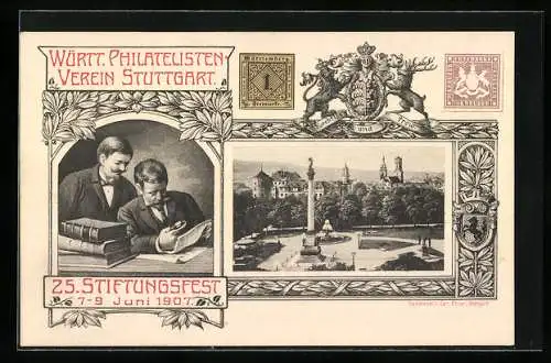 AK Stuttgart, Württ. Philatelisten Verein, 25. Stiftungsfest 1907, Württemberg. Freimarke