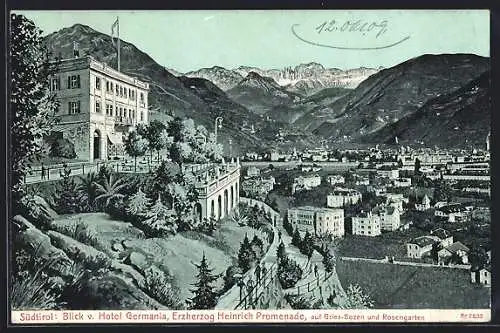 AK Gries-Bozen, Blick v. Hotel Germania Erzherzog Heinrich Promenade zum Rosengarten