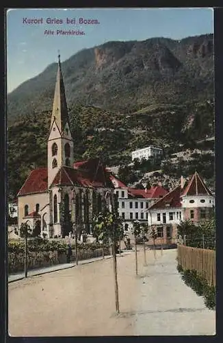 AK Gries b. Bozen, Ortspartie an der Alten Pfarrkiche