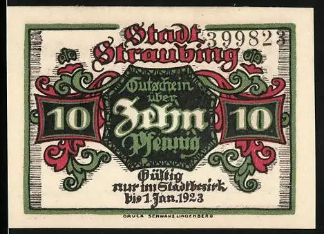Notgeld Straubing 1918, 10 Pfennig, Gutschein über Zehn Pfennig, gültig nur im Stadtbezirk bis 1. Jan. 1923