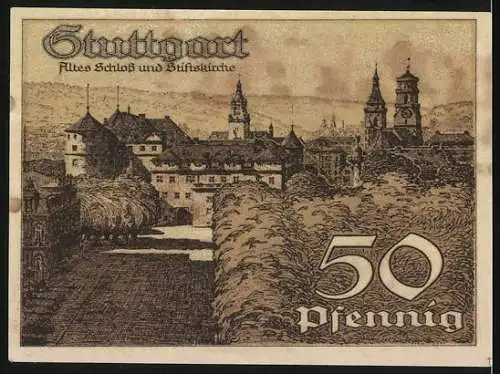 Notgeld Stuttgart 1921, 50 Pfennig, Württembergische Landes-Hauptstadt und Altes Schloss mit Stiftskirche