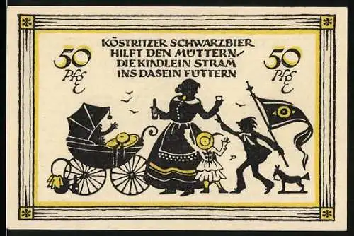 Notgeld Köstritz, 50 Pfennig, Köstritzer Schwarzbier hilft den Müttern, die Kindlein stramm ins Dasein füttern