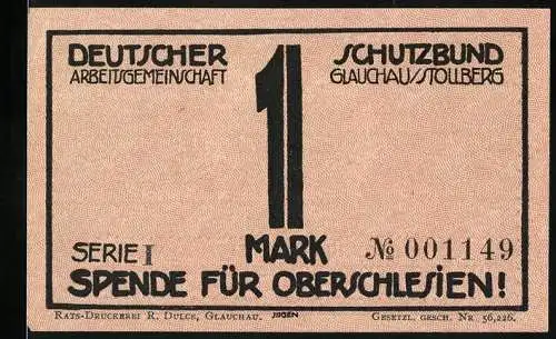 Notgeld Glauchau / Stollberg, 1 Mark, Serie II, Deutscher Arbeitsgemeinschaft Schutzbund Spende für Oberschlesien