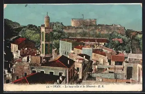 AK Oran, La basse ville et les Minarets