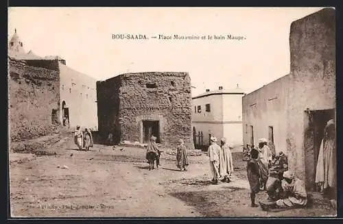 AK Bou-Saada, Place Mouamine et le bain Maupe