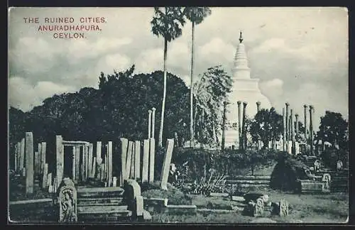 AK Anuradhapura, The Ruined Cities