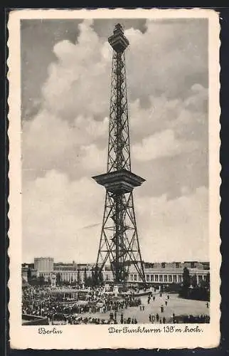 AK Berlin-Charlottenburg, Funkturm, Höhe 138 m