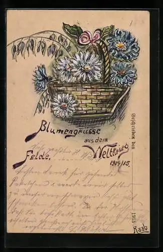 Künstler-AK Handgemalt: Blumengrüsse aus dem Weltkrieg, Blumenkorb