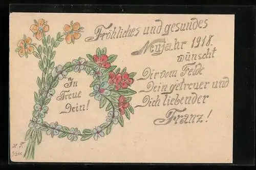 Künstler-AK Handgemalt: Neujahr 1918, Herzförmiger Blumenkranz