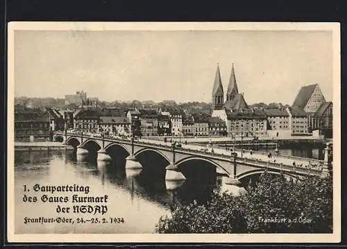 AK Frankfurt a. d. Oder, Ortsansicht mit der Brücke, 1. Gauparteitag des Gaues Kurmark der  1934