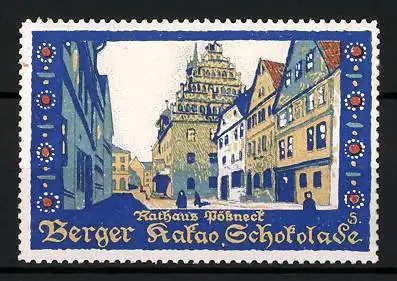 Künstler-Reklamemarke Sigmund von Suchodolski, Pössneck, Rathaus, Berger Kakao und Schokolade