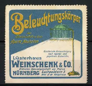 Reklamemarke Nürnberg, Lüsterhaus Weinschenk & Co., Luitpoldstr. 5, Beleuchtungskörper f. Electricität & Gas