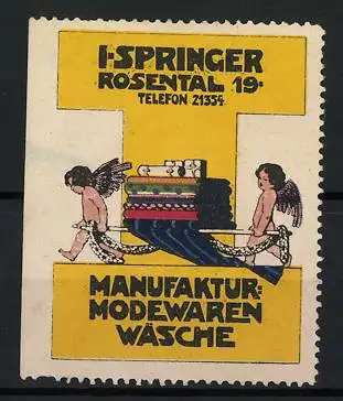 Reklamemarke Manufaktur f. Modewaren u. Wäsche I. Springer, Rosental 19, zwei Engel tragen Stoffballen