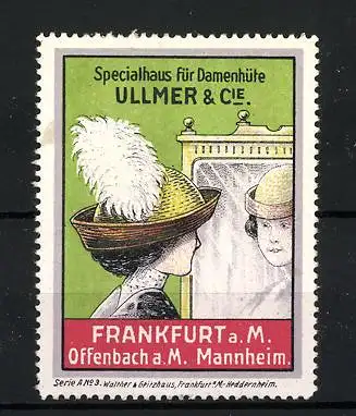 Reklamemarke Specialhaus für Damenhüte, Ullmer & Cie., Frankfurt & Offenbach, Frau mit Hut vor einem Spiegel