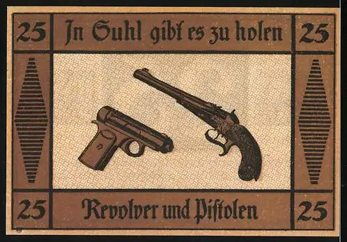 Notgeld Suhl, 25 Pfennig, Gutschein der Stadt Suhl mit Revolver und Pistolen Illustration