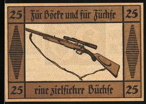 Notgeld Suhl, 1921, 25 Pfennig, Abbildung einer Büchse und Text für Böcke und für Füchse eine zielsichere Büchse