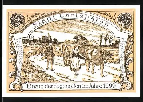 Notgeld Carlshafen 1699, 2 Mark, Einzug der Hugenotten und Stadt-Sparkasse Carlshafen